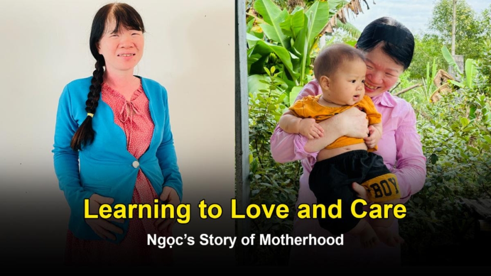 Learning to Love and Care - Ngoc’s Story of Motherhood